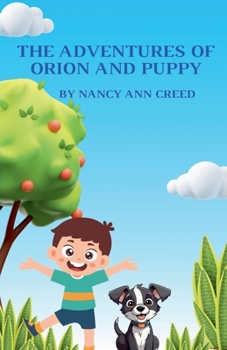Paperback The Adventures of Orion and Puppy Book