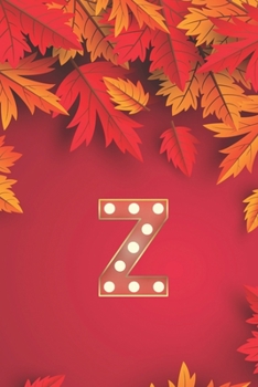 Paperback Z: Monogram Initial Z Notebook for Women, Girls and School, Autumn Leaves 8.5 x 11 Paperback Book