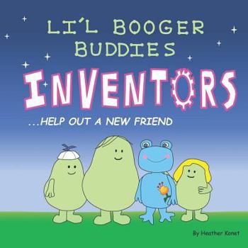Paperback Li'l Booger Buddies Inventors Help Out a New Friend Book