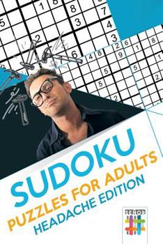 Paperback Sudoku Puzzles for Adults Headache Edition Book