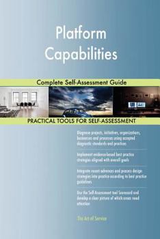 Paperback Platform Capabilities Complete Self-Assessment Guide Book