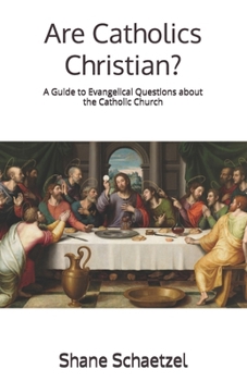 Paperback Are Catholics Christian?: A Guide to Evangelical Questions about the Catholic Church Book