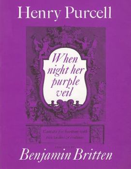 When Night Her Purple Veil: Secular Cantata for Baritone with Two Violins and Continuo