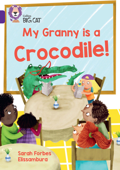 Paperback Collins Big Cat - My Granny Is a Crocodile: Band 08/Purple Book