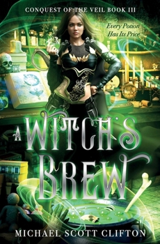 Paperback A Witch's Brew: Conquest of the Veil Book III Book