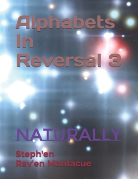 Paperback Alphabets In Reversal 3: Naturally Book