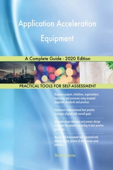 Paperback Application Acceleration Equipment A Complete Guide - 2020 Edition Book