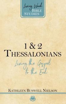 Paperback 1 & 2 Thessalonians: Living the Gospel to the End Book