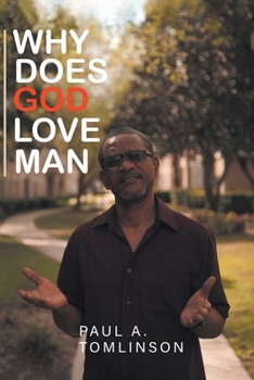 Paperback Why Does God Love Man? Book