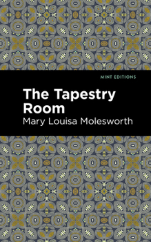 Hardcover The Tapestry Room: A Child's Romance Book