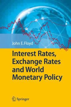 Hardcover Interest Rates, Exchange Rates and World Monetary Policy Book