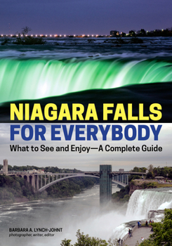 Paperback Niagara Falls for Everybody: What to See and Enjoy-A Complete Guide Book
