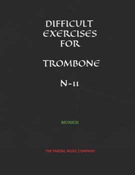 Paperback Difficult Exercises for Trombone N-11: Munich Book