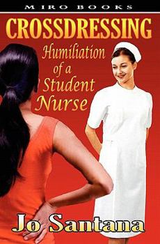 Paperback Crossdressing: Humiliation of a Student Nurse Book