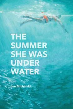 Paperback The Summer She Was Under Water Book