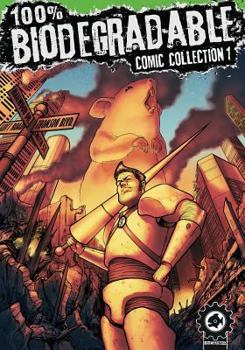 Paperback 100% Biodegradable Comic Collection: An action packed sci fi adventure comics anthology from creators around the globe. Book