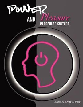 Paperback Power and Pleasure in Popular Culture Book
