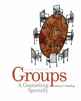 Groups: A Counseling Specialty