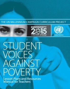 Paperback Student Voices Against Poverty: Lesson Plans and Resources Manual for Teachers Book