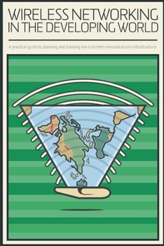 Paperback Wireless Networking in the Developing World Book