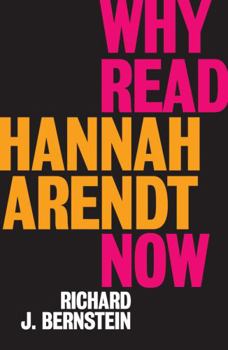 Paperback Why Read Hannah Arendt Now? Book