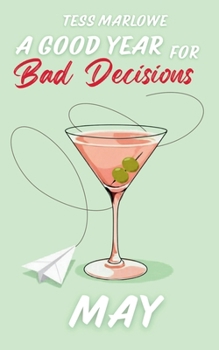 Paperback A Good Year For Bad Decisions: MAY Book