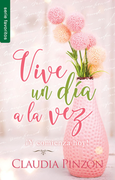 Paperback Vive Un Día a la Vez - Serie Favoritos [Spanish] Book