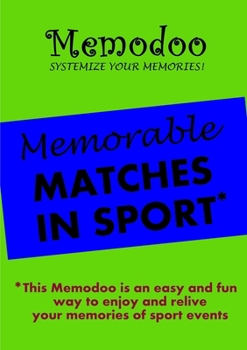 Paperback Memodoo Memorable Matches in Sport Book