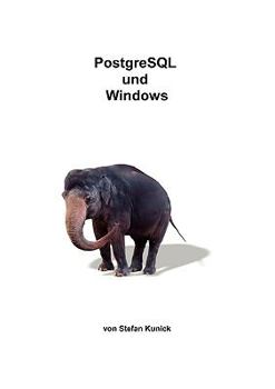 Paperback PostgreSQL und Windows [German] Book