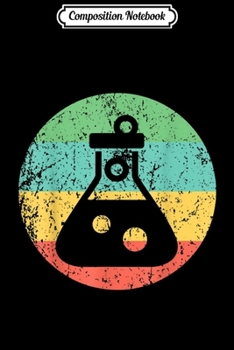 Composition Notebook: Chemist Scientist Retro Test Tube Flask  Journal/Notebook Blank Lined Ruled 6x9 100 Pages