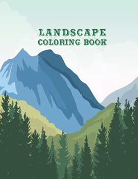 Paperback Landscape Coloring Book: An Adults Coloring Book With Beautiful Landscapes Scenes, Island and Sea Beach. 50 Unique Images for Relaxations. Book