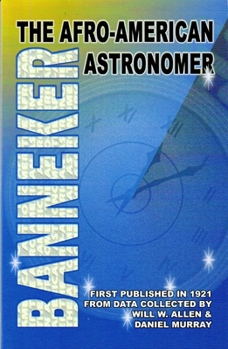 Paperback Banneker: The Afro-American Astronomer: The Afro-American Astronomer Book