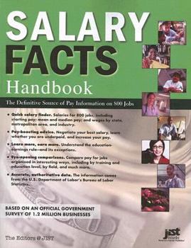 Salary Facts Handbook: The Definitive Source of Pay Information on 800 Jobs