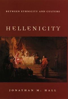 Paperback Hellenicity: Between Ethnicity and Culture Book