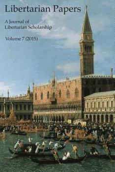 Paperback Libertarian Papers, Vol. 7 (2015) Book