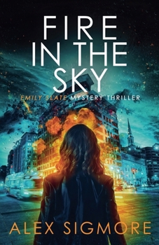 Fire in the Sky (Emily Slate FBI Mystery Thriller)