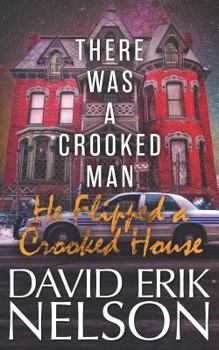 Paperback There Was a Crooked Man, He Flipped a Crooked House Book