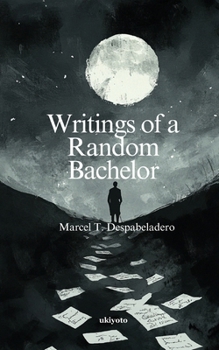 Paperback Writings of a Random Bachelor Book