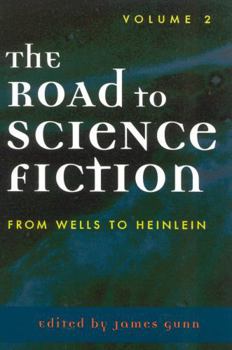 Paperback The Road to Science Fiction: From Wells to Heinlein Book