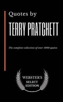 Paperback Quotes by Terry Pratchett: The complete collection of over 100 quotes Book