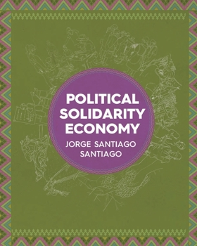 Paperback Political Solidarity Economy Book