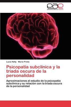 Paperback Psicopatía subclínica y la triada oscura de la personalidad [Spanish] Book