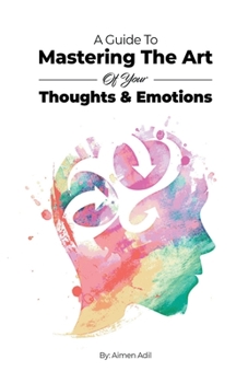 Paperback A Guide To Mastering The Art of Your Thoughts and Emotions Book