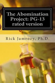 Paperback The Abomination Project: PG-13 rated version Book
