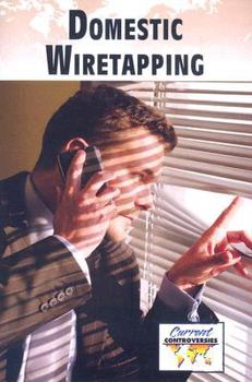 Domestic Wiretapping - Book  of the Current Controversies