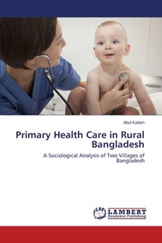 Paperback Primary Health Care in Rural Bangladesh Book