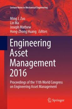 Paperback Engineering Asset Management 2016: Proceedings of the 11th World Congress on Engineering Asset Management Book
