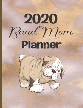 Paperback 2020 Band Mom Planner: Weekly Planner Vintage Brown Purple Marble, Cute Bulldog Mascot Music Parent Organizer Book