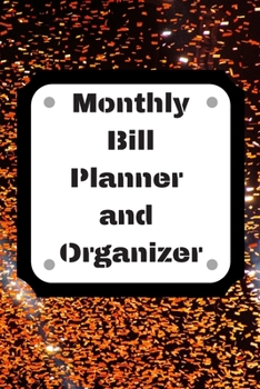 Monthly Bill Planner and Organizer: Finance Monthly & Weekly Budget Planner Expense Tracker Bill Organizer Journal Notebook | Budget Planning,Workbook | ... (Expense Tracker Budget Planner)