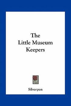 Paperback The Little Museum Keepers Book